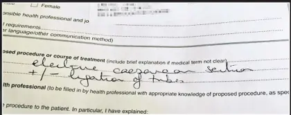  ??  ?? CONSENT FORM Victoria says paperwork shows she agreed to a caesarean but +/- means sterilisat­ion was undecided