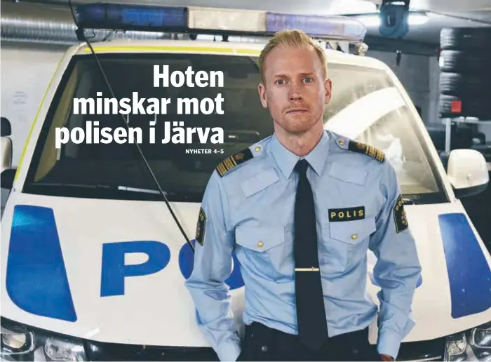  ?? FOTO: JONAS CARLSSON ?? POLIS. Christoffe­r Bohman jobbar som polis i Järva.