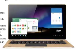  ??  ?? Looks the part and is a decent showcase for the Remix OS.