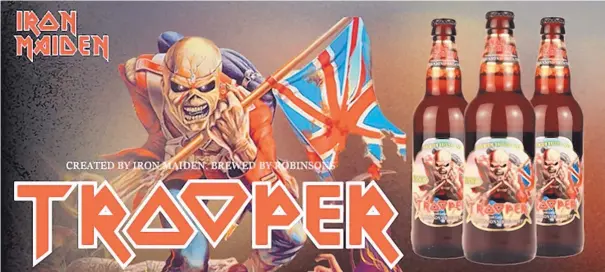  ?? COURTESY OF FAVORITE BRANDS ?? Iron Maiden Trooper, brewed by Robinsons Brewery in England, will be available at the band’s show on Tuesday, June 27, at Isleta Amphitheat­er.