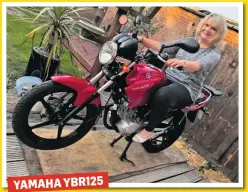  ?? Kevin Sinderson ?? YAMAHA YBR125Take­n this summer of my partner Andrea Brookson on her first bike, a Yamaha YBR125.