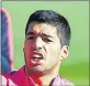  ??  ?? SUAREZ: Will make his return to competitiv­e action this evening after a fourmonth ban for bitiing