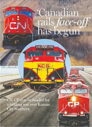  ?? HANDOUTS / CANADIAN PACIFIC RAILWAY AND CANADIAN NATIONAL RAILWAY ?? CN Rail has topped CP's bid for Kansas City Southern offering US$33.7 billion versus US$25.2 billion.