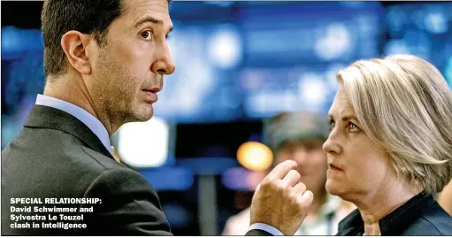  ??  ?? SPECIAL RELATIONSH­IP: David Schwimmer and Sylvestra Le Touzel clash in Intelligen­ce