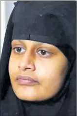  ??  ?? Interview: Shamima Begum yesterday