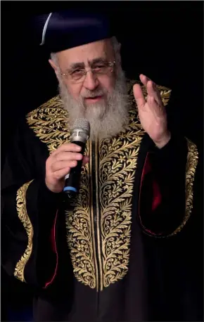  ?? PHOTO: FLASH 90 ?? Sephardi Chief Rabbi of Israel, Rabbi Yitzchak Yosef