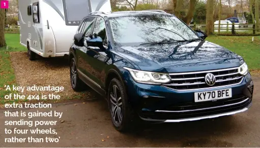  ??  ?? 1 1 Choosing a 4x4 or two-wheel-drive VW Tiguan depends on how you tour