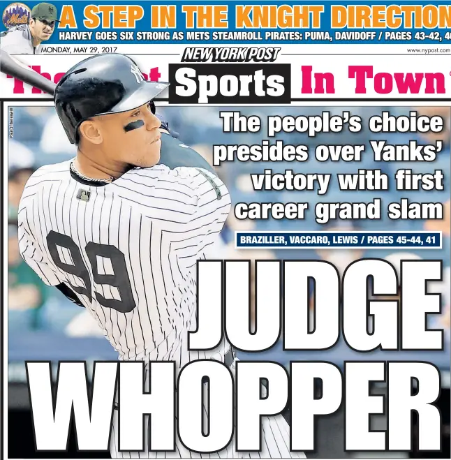  ??  ?? Fan favorite Aaron Judge launches a third-inning grand slam — his 16th homer of the season, tying him with Mike Trout for the major league lead. It was more than enough support for another strong Michael Pineda start in a 9-5 win over the A’s as the...