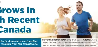  ?? ?? BETTER SEX, BETTER HEALTH: The developers of Testotitan , R AND D HEALTHCARE CANADA, announced its official release in Canada. Readers are entitled to substantia­l discounts during the intro period.