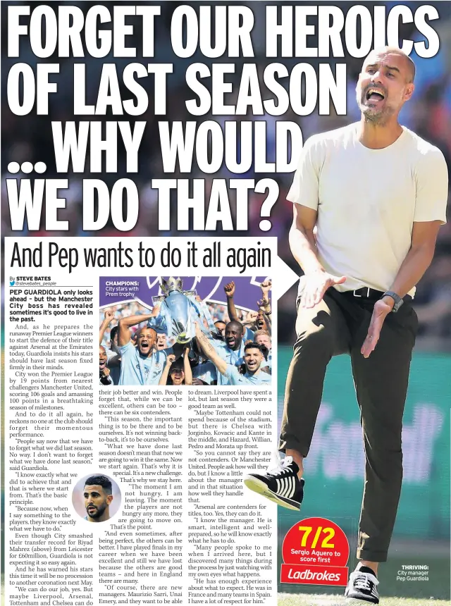  ??  ?? CHAMPIONS: City stars with Prem trophy THRIVING: City manager Pep Guardiola