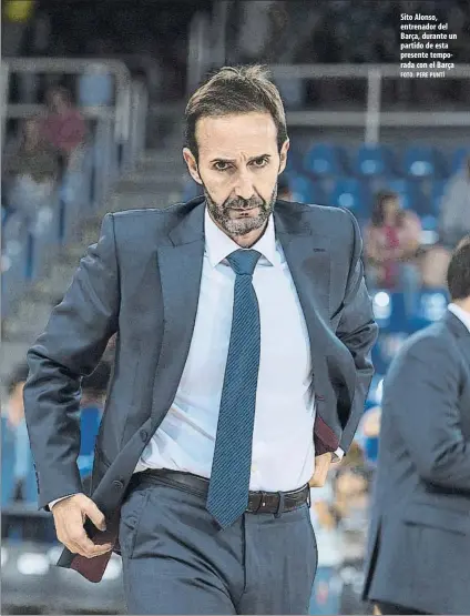  ?? FOTO: PERE PUNTÍ ?? Sito Alonso, entrenador del Barça, durante un partido de esta presente temporada con el Barça