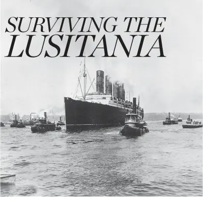  ?? THE ASSOCIATED PRESS ?? The Lusitania sets out for England on its last voyage on May 1, 1915, from New York City. The British ocean liner was sunk off Ireland on May 7 by a German U-boat, killing 1,198 people.