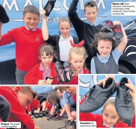  ??  ?? Project The pupils worked together Donation P6 pupil Carys Gibb Shoes off! Ryan Johnston, Orla Sweenie, Ava Burgess, Holly Anderson, Innes Camley and Zoe Rae