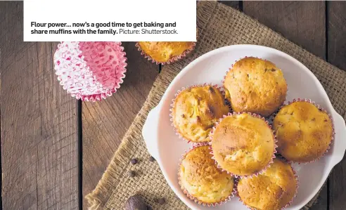  ?? Shuttersto­ck. ?? Flour power... now’s a good time to get baking and share muffins with the family. Picture: