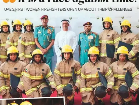  ??  ?? Lt Gen Shaikh Saif with the UAE’s first batch ofwomen firefighte­rs at the Ajman Civil Defence department.