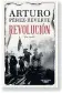  ?? ?? Revolución
Arturo Pérez-Reverte Alfaguara
2022
464 páginas