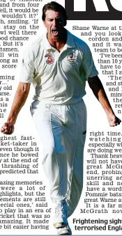  ?? REUTERS ?? Frightenin­g sight: McGrath terrorised England