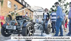  ??  ?? &gt; Kar-Go is designed to autonomous­ly drive on unmarked roads