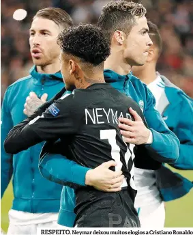  ??  ?? RESPEITO. Neymar deixou muitos elogios a Cristiano Ronaldo
