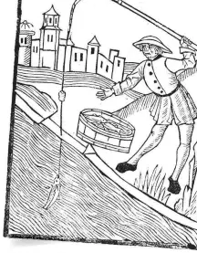  ??  ?? ABOVE Fishing for salmon was suggested to be a suitable pursuit for a gentleman, as depicted in The Book of St Albans (1486)