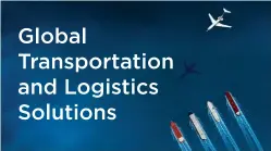  ?? ?? A globally leading company in full logistics and transporta­tion
