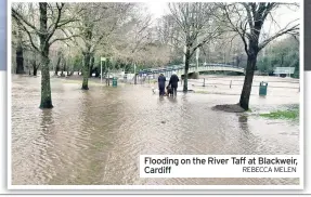  ?? REBECCA MELEN ?? Flooding on the River Taff at Blackweir, Cardiff