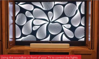  ??  ?? Using the soundbar in front of your TV to control the lights in your home cinema? It’s easy with a speaker like the Sonos Beam that’s imbued with Amazon’s Alexa digital assistant