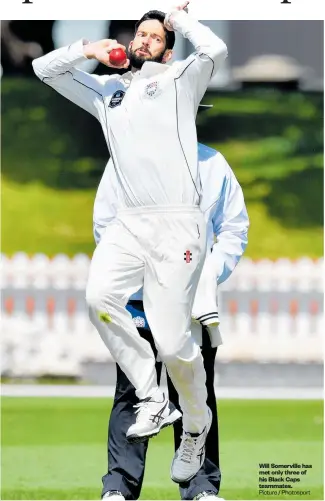  ?? Picture / Photosport ?? Will Somerville has met only three of his Black Caps teammates.