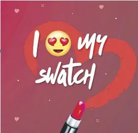  ??  ?? Love is a many-splendored Swatch: #myswatch