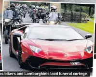  ??  ?? SOLEMN: School’s floral tribute as bikers and Lamborghin­is lead funeral cortege