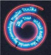  ??  ?? Mean swirl: Bruce Nauman’s work is full of irony and unsettling imagery