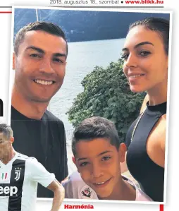  ??  ?? Harmónia
Cristiano Ronaldo mellett van párja, Georgina és legnagyobb fia, Junior is – berendezke­dtek Torinóban