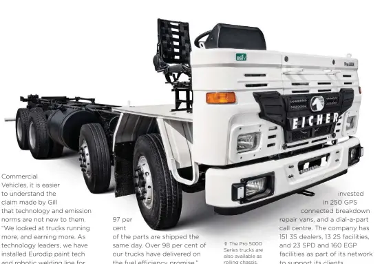  ??  ?? ⇧ The Pro 5000 Series trucks are also available as rolling chassis, which make them versatile and suitable for diverse applicatio­ns.