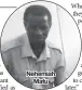  ??  ?? Nehemiah Mafu