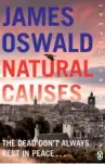  ??  ?? Natural Causes by Fife farmer-turned-author James Oswald is the first in the Inspector Mclean series. It is published by Penguin, rrp £7.99. Bury Them Deep, the latest in the series, was published by Headline in February, rrp £14.99.