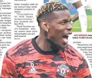  ??  ?? POGBA
AKSI SEBENAR: Sebahagian daripada babak-babak aksi perlawanan Liga Juara-Juara pusingan kedua 16 akhir di antara AC Milan dan Manchester United di Stadium San Siro, Milan.