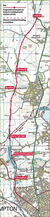  ??  ?? Key
Proposed extension on historic trackbed with station (circle)
Historic trackbed leading to mainline
Spratton
Brixworth
Merry Tom Halt
Pitsford & Brampton
Broughton
Lamport