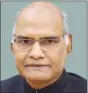  ??  ?? Ram Nath Kovind