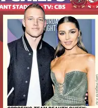  ?? ?? OPPOSING-TEAM BEAUTY QUEEN: Former Miss Universe Olivia Culpo is engaged to 49ers running back Christian McCaffrey.