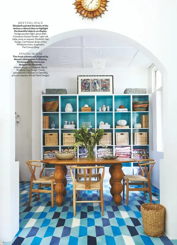  ??  ?? MEETING SPACE Elizabeth painted the backs of the shelves a vibrant blue to highlight the beautiful objects on display. Vertigo pendant light, about £861, Constance Guisset Studio. Light oak table, price on request, Elizabeth Hay Design. Carl Hansen &SØN CH24 Wishbone chairs, £798 each, The Conran Shop
DINING ROOM
This fresh scheme was inspired by Monet’s dining room in Giverny. The bespoke furniture was designed by Elizabeth. Interior design by Elizabeth Hay at Elizabeth Hay Design. Chairs upholstere­d in Moissac in Operetta, price on request, Nicole Fabre Designs