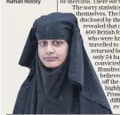  ??  ?? Rebuke: Shamima Begum served one of the cruellest ideologies in human history