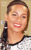  ??  ?? Alicia Keys