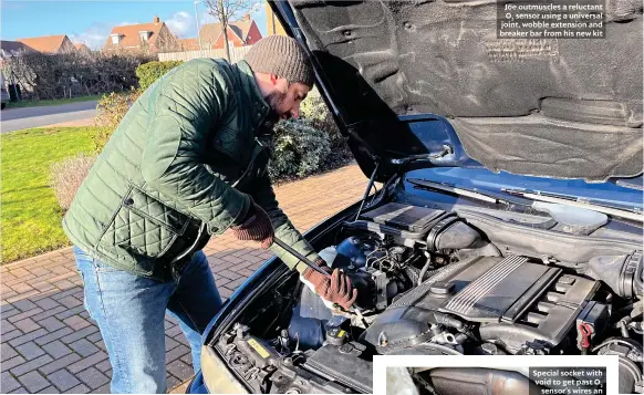  ?? ?? Joe outmuscles a reluctant O2 sensor using a universal joint, wobble extension and breaker bar from his new kit