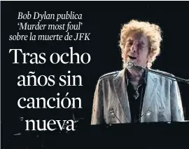  ?? SMARK MAKELA / REUTERS ?? Bob Dylan durante un concierto ofrecido en Delaware en el 2017