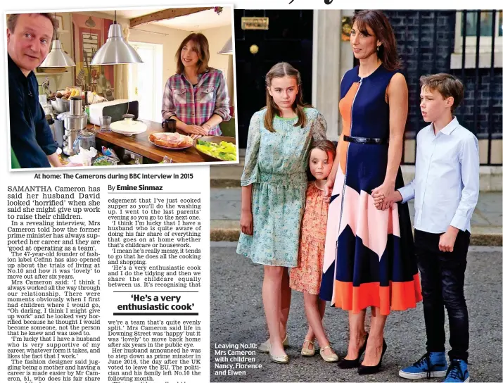  ??  ?? At home: The Camerons during BBC interview in 2015 Leaving No.10: Mrs Cameron with children Nancy, Florence and Elwen