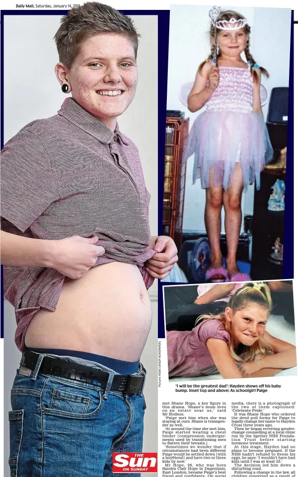  ??  ?? ‘I will be the greatest dad’: Hayden shows off his baby bump. Inset top and above: As schoolgirl Paige