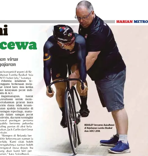  ??  ?? BEASLEY bersama Azizulhasn­i di Kejohanan Lumba Basikal Asia (ATC) 2018.