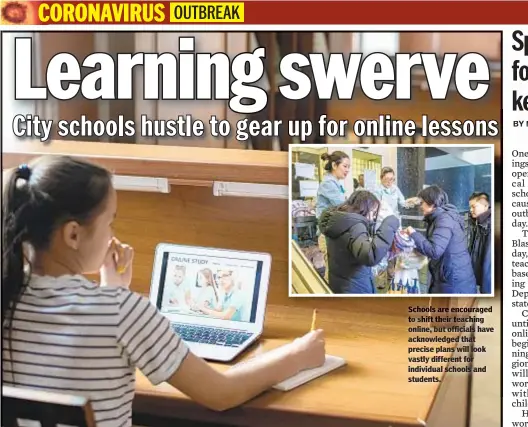  ??  ?? Schools are encouraged to shift their teaching online, but officials have acknowledg­ed that precise plans will look vastly different for individual schools and students.