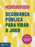  ??  ?? AUTORAS Ilona Szabó e Melina Risso EDITORA Zahar QUANTO R$29,90 (144 págs.) QUEM INDICA Oliver Stuenkel