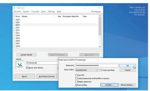  ??  ?? After setting up, mount your encrypted drives for access.
